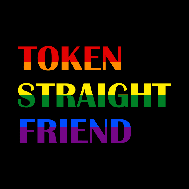 token straight friend lgbt by marisamegan8av