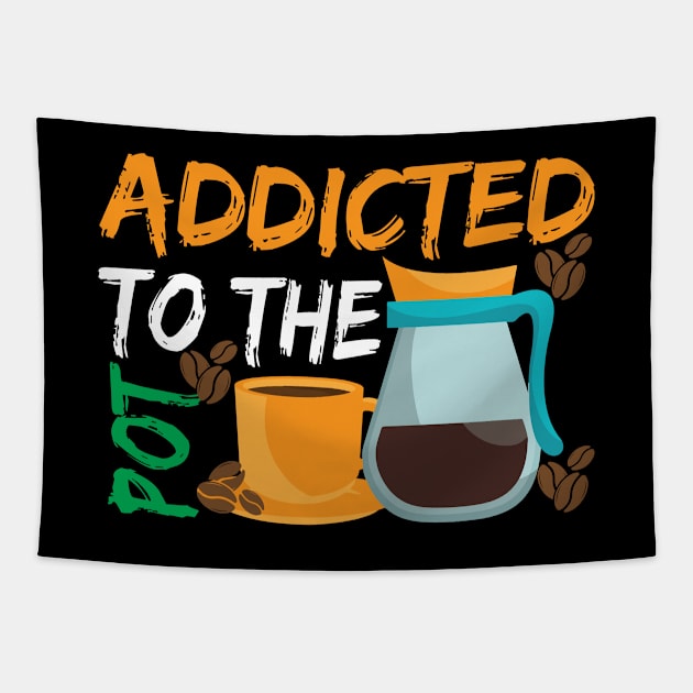 Addicted to The Pod Coffee Tapestry by maxcode