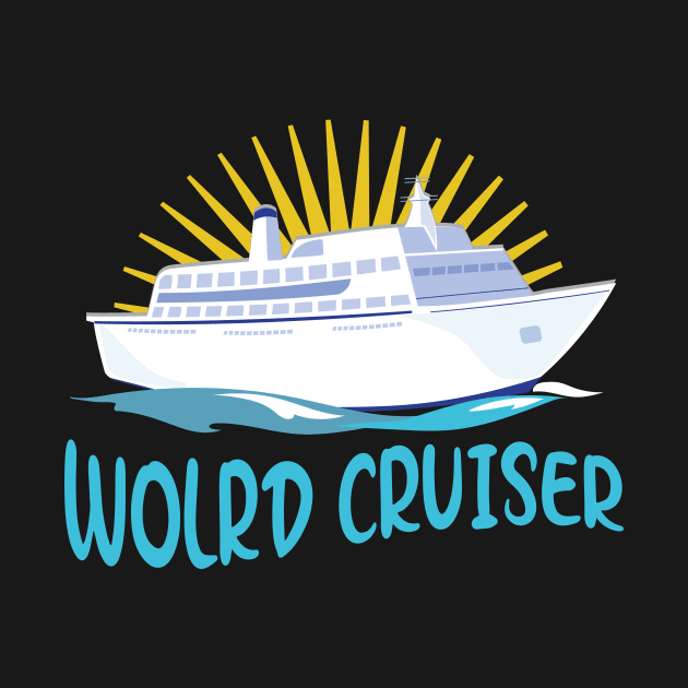 Cruise Ship World Trip Holiday Gift by Foxxy Merch