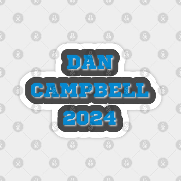 Dan Campbell 2024 Magnet by TorrezvilleTees