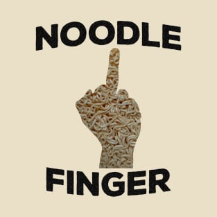 NOODLE FINGER Funny Middle Finger Pun for Sarcastic People Gift T-Shirt