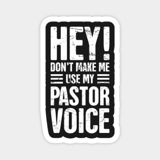 Pastor Voice | Funny Christian Pastor Quote Magnet