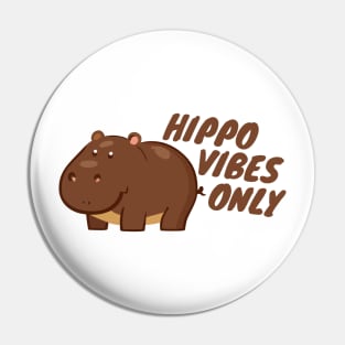 Hippo vibes only Pin