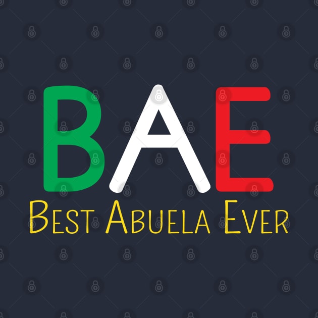 BAE: Best Abuela Ever by Elvdant