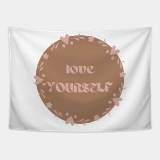 Love Yourself Gift shirt Tapestry