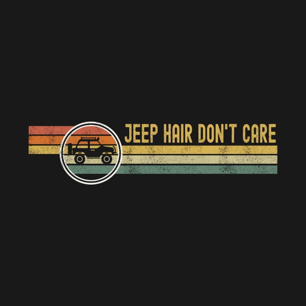 Jeep Hair Don't Care Vintage Jeep Retro Jeep Sunset Jeep Jeeps Lover by StephanNick