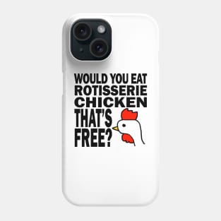 Rotisserie Chicken Phone Case