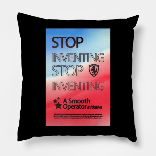 Stop Inventing Pillow by Diego Medellín
