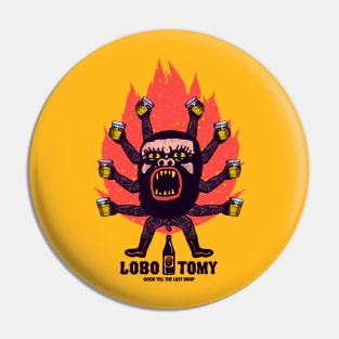 LOBO TOMY good till the last drop Pin