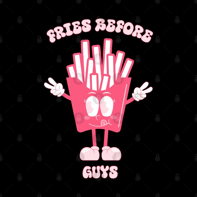 Fries before guys by thenewkidprints