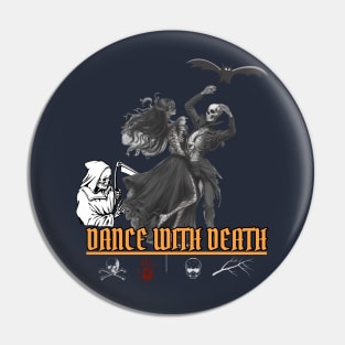 Dance With Death Pin