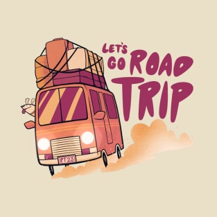 Let’s go road trip T-Shirt