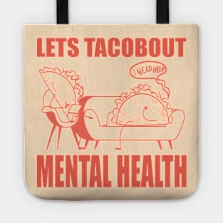 Lets Tacobout Mental Health Tote