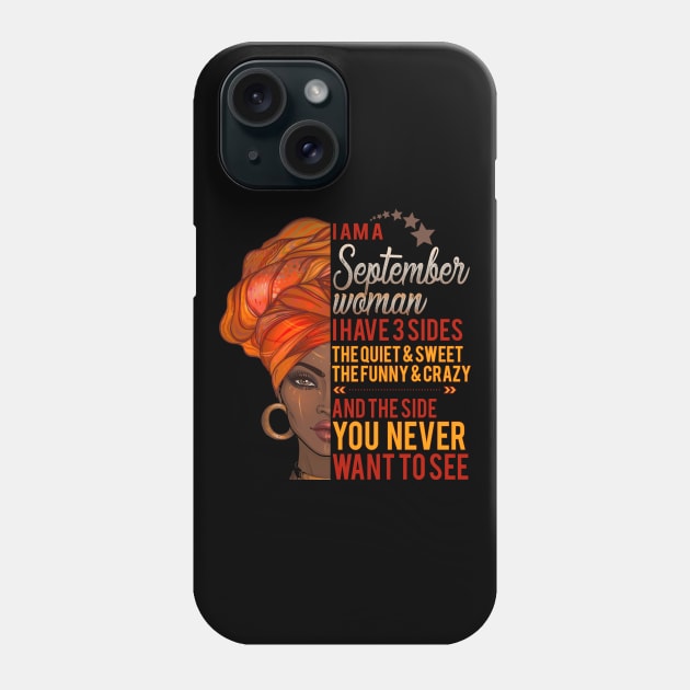 I'm A September Woman - Girls Women Birthday Gifts Phone Case by Otis Patrick