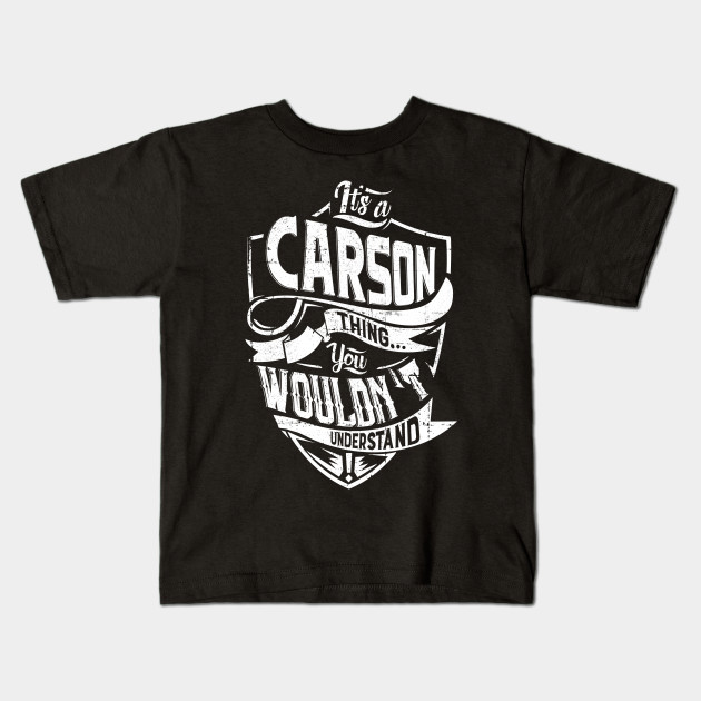 Its A Carson Thing You Wouldnt Understand