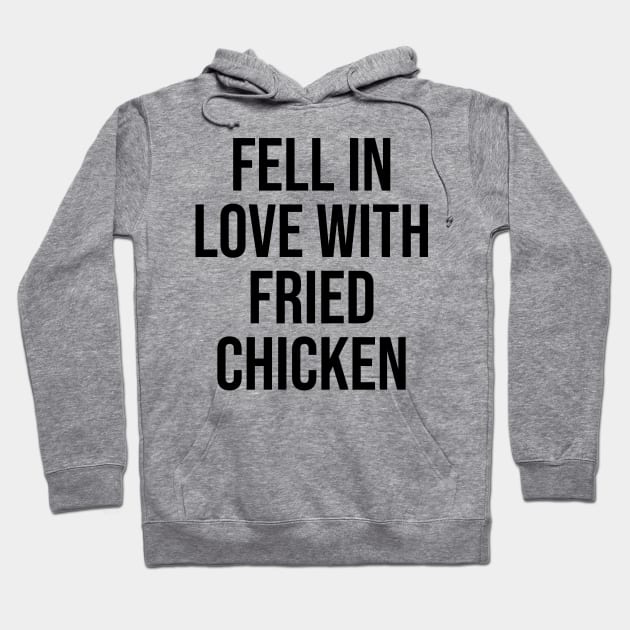 Fell in love with fried chicken quotes lovers viral phrases - Fried Chicken  - Baby Bodysuit