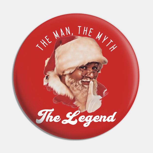 The Man The Myth The Legend Pin by North Pole Fashions