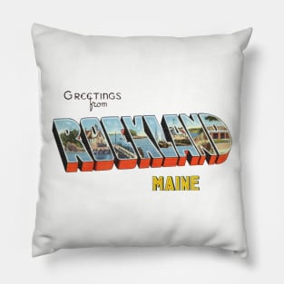Greetings from Rockland Maine Pillow