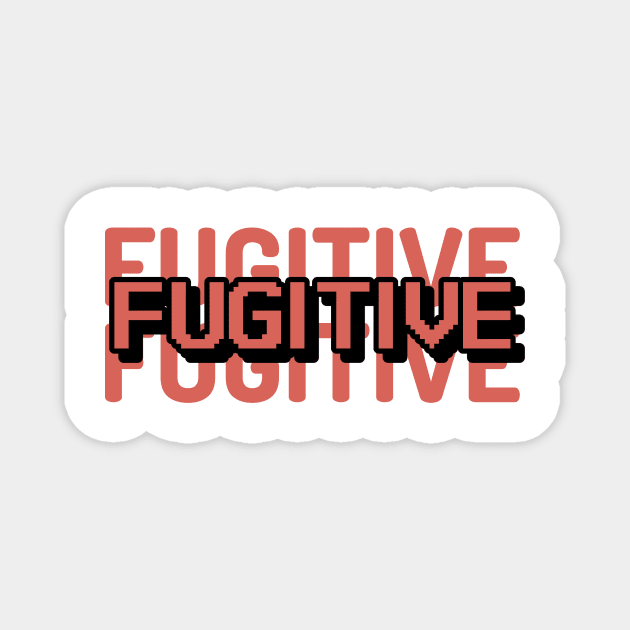 Fugitive Magnet by dgutpro87
