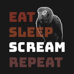 Eat Sleep Scream Repeat African Grey Parrot T-Shirt