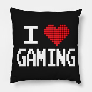 GAMER - I LOVE GAMING Pillow