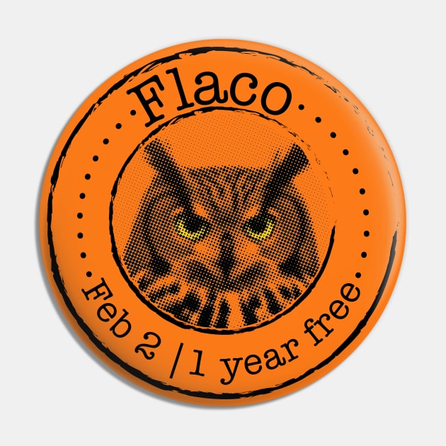 Flaco 1 year free Pin by WickedAngel