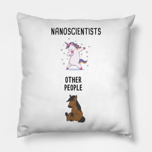 Nanoscientists vs, Other People Pillow