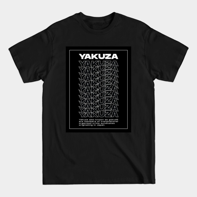 Discover yakuza - Yakuza - T-Shirt