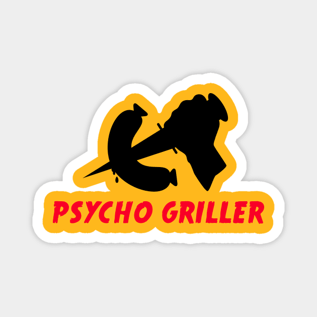 Psycho Griller Magnet by schlag.art