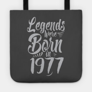 Legends Were Born In 1977 40th Birthday Tote