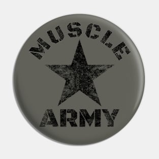 MUSCLE ARMY Pin