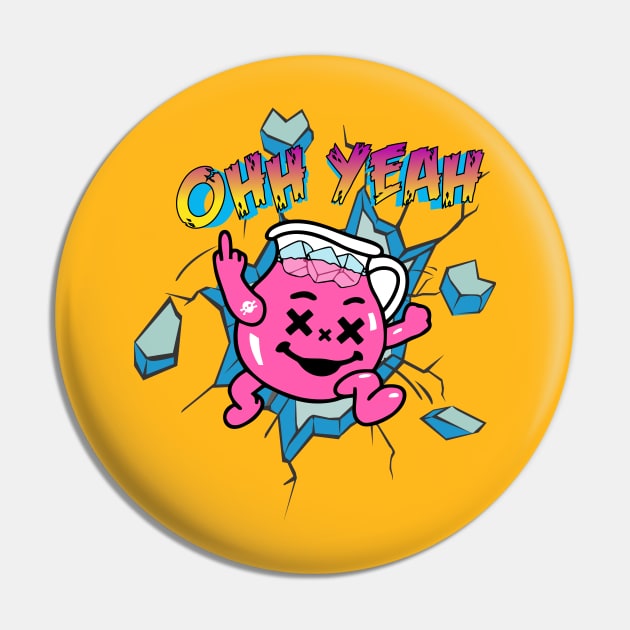 OHH YEAH! Kool Aid Man Pin by Montes