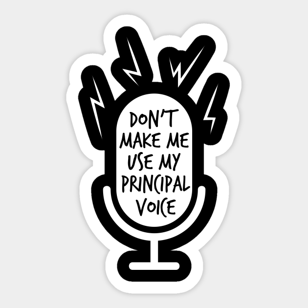 School Principal Funny - School Principal - Sticker | TeePublic School Principal Funny - School Principal - Sticker | TeePublic