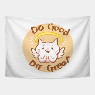 Do Good Die Great Tapestry