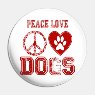 peace love dogs Pin
