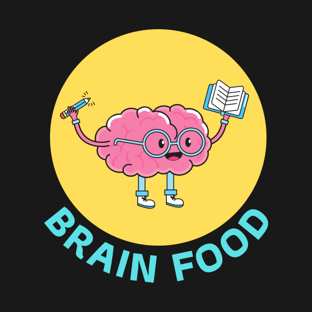 Brain Food | Brain Pun by Allthingspunny