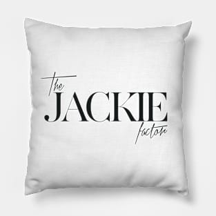 The Jackie Factor Pillow