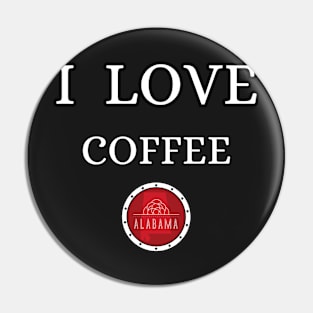 I LOVE COFFEE | Alabam county United state of america Pin