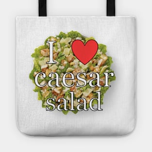 i love caesar salad <3 Tote