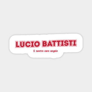 Lucio Battisti Il nostro caro angelo Magnet