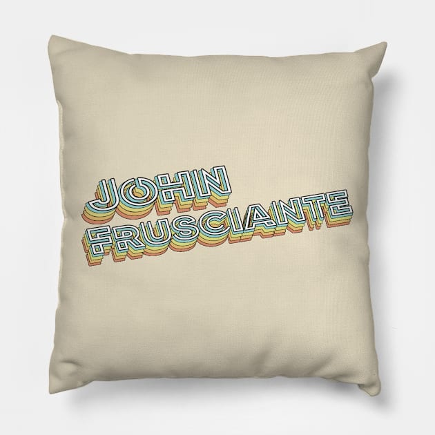 John Frusciante Retro Typography Faded Style Pillow by PREMAN PENSIUN PROJECT