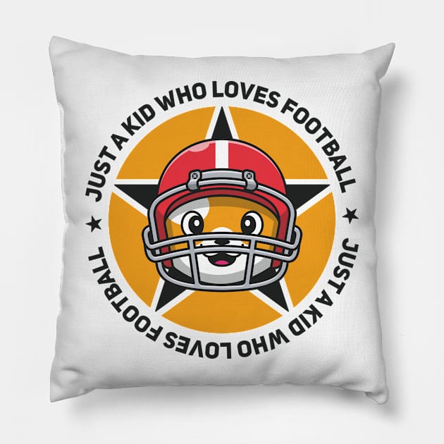 Just a Kid Who Loves Football Pillow by Yurko_shop