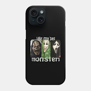 I like my best Monsters Phone Case