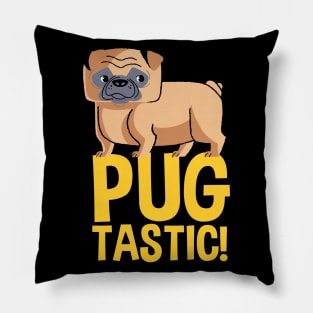 Pug Tastic Pillow