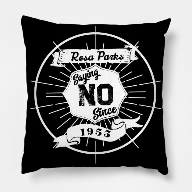 ROSA PARKS Saying No Since 1955 Retro Design Pillow by Off the Page