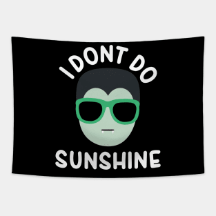 I dont do sunshine - Funny Vampire Tapestry