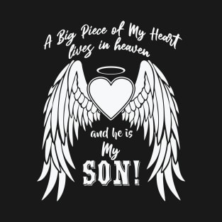 A Big Piece of My Heart Lives in Heaven, My Son T-Shirt