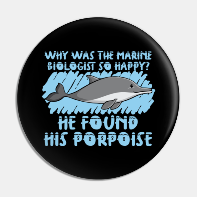Marine Biology Porpoise Joke Ocean Life Marine Biologist Marine