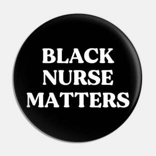 Black Nurse Matters Pin