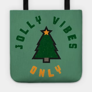 Jolly Vibes Only Tote